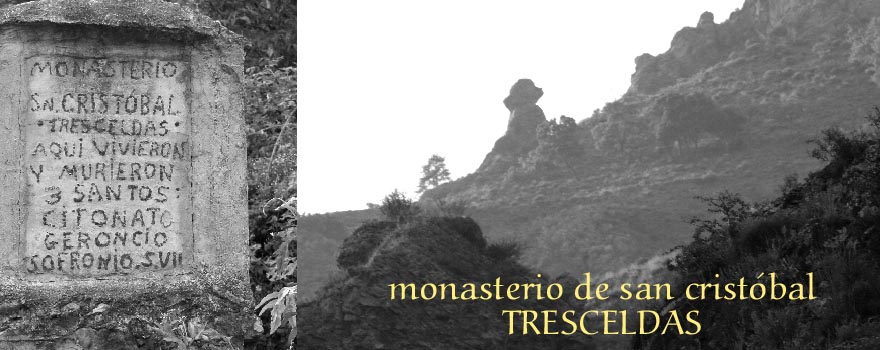 La tosca placa recuerda el lugar donde estuvo el Monasterio de San Cristobal. A la derecha el paisaje abrupto que lo circund.